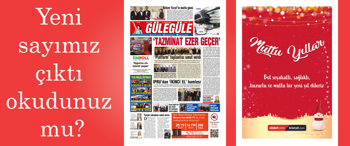 Gülegüle Gazetesi’nin 1097. Sayısı yayında