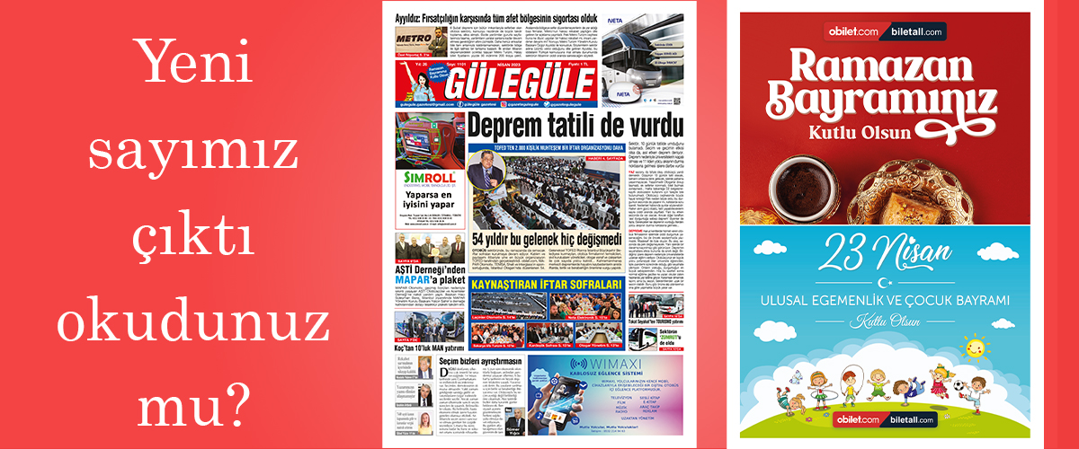 Gülegüle Gazetesi’nin 1101. Sayısı yayında