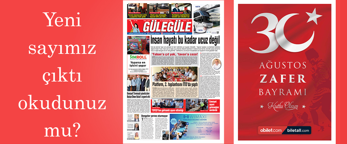 Gülegüle Gazetesi’nin 1107. Sayısı yayında