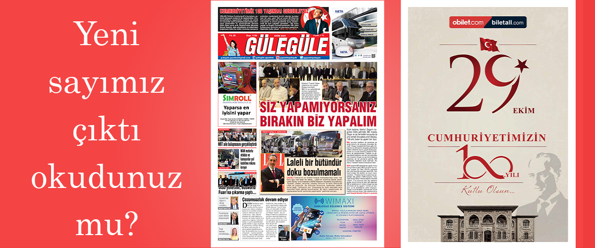 Gülegüle Gazetesi’nin 1109. Sayısı yayında