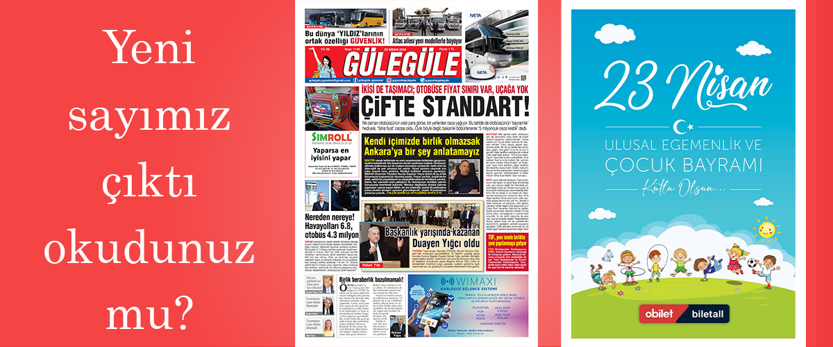 Gülegüle Gazetesi’nin 1116. Sayısı yayında