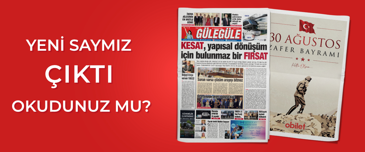 Gülegüle Gazetesi’nin 1139. Sayısı yayında